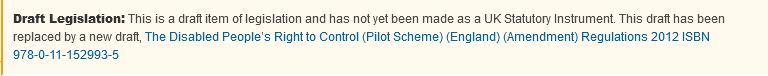 Draft Legislation: This is a draft item of legislation and has not yet been made as a UK Statutory Instrument. This draft has been replaced by a new draft, The Disabled People’s Right to Control (Pilot Scheme) (England) (Amendment) Regulations 2012 ISBN 978-0-11-152993-5