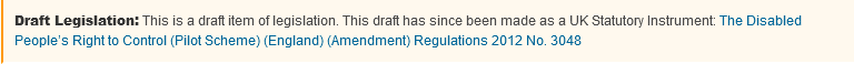 Draft Legislation: This is a draft item of legislation. This draft has since been made as a UK Statutory Instrument: The Disabled People’s Right to Control (Pilot Scheme) (England) (Amendment) Regulations 2012 No. 3048