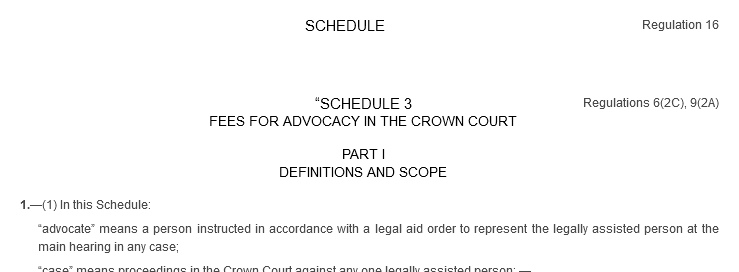 SCHEDULE. Regulation 16. SCHEDULE 3. FEES FOR ADVOCACY IN THE CROWN COURT. Regulations 6(2C), 9(2A)